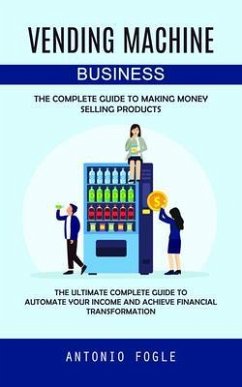 Cover Vending Machine Business (eBook, ePUB)