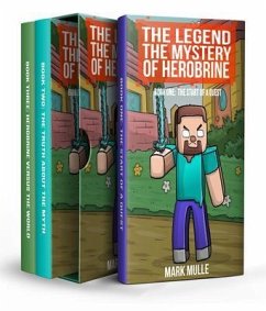 The Legend The Mystery of Herobrine Trilogy (eBook, ePUB) - Mulle, Mark