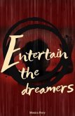 Entertain the dreamers (eBook, ePUB)