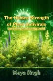 The Hidden Strength of Plant Antivirals (eBook, ePUB) The Hidden Strength of Plant Antivirals (eBook, ePUB)