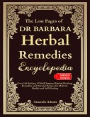 The Lost Pages of Dr Barbara Herbal Remedies Encyclopedia (eBook, ePUB)
