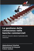 La gestione della conoscenza nelle banche commerciali