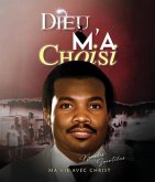 Dieu M'a Choisi (eBook, ePUB) Dieu M'a Choisi (eBook, ePUB)