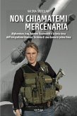 Non chiamatemi mercenaria (eBook, ePUB)