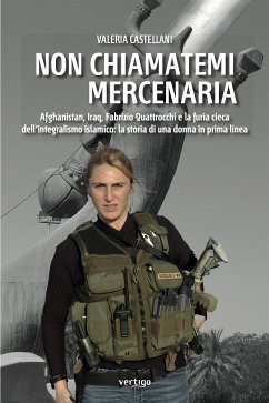 Non chiamatemi mercenaria (eBook, ePUB) - Castellani, Valeria