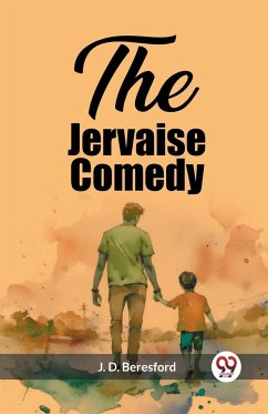 The Jervaise Comedy - D. Beresford, J.