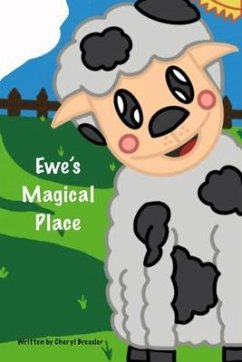 Ewe's Magical Place (eBook, ePUB) - Bressler, Cheryl