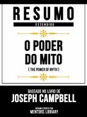 Resumo Estendido - O Poder Do Mito (The Power Of Myth) - Baseado No Livro De Joseph Campbell (eBook, ePUB)