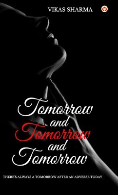 Tomorrow and Tomorrow and Tomorrow - Sharma, Vikas