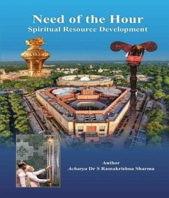 Need of the Hour/Spiritual Resource Development (eBook, ePUB) - Sharma, Acharya S Ramakrishna