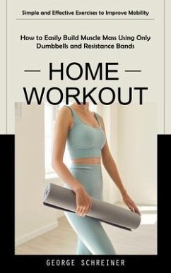 Home Workout (eBook, ePUB) - Schreiner, George