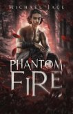 Phantom Fire (eBook, ePUB)