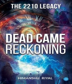 Cover The 2210 Legacy -- Dead came Reckoning (eBook, ePUB)