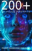 200+ AI Image Prompts (eBook, ePUB) 200+ AI Image Prompts (eBook, ePUB)