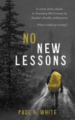 No New Lessons (eBook, ePUB) - White, Paul R.