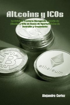 Cover Altcoins y ICOs: La Próxima Frontera (eBook, ePUB)
