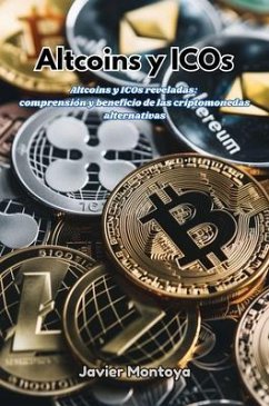 Cover Altcoins y ICOs: Altcoins y ICOs reveladas (eBook, ePUB)
