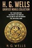 H. G. Wells Greatest Novels Collection H. G. Wells Greatest Novels Collection