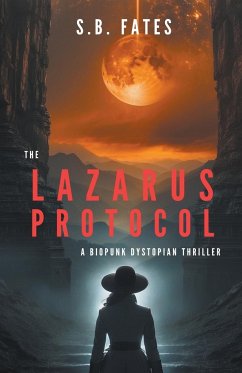 The Lazarus Protocol - Fates, S. B.