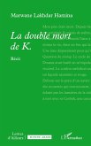 La double mort de K.