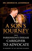 A Son's Journey from Parkinson's Disease Caretaker to Advocate (eBook, ePUB)