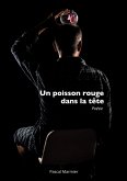 Un poisson rouge dans la tête (eBook, ePUB)