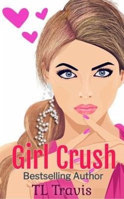 Girl Crush (eBook, ePUB) - Travis, Tl