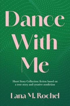 Cover Dance with Me: Short Story Collection (eBook, ePUB)