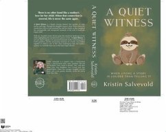 A Quiet Witness-When Living a Story is Louder Than Telling It (eBook, ePUB) - Salvevold, Kristin