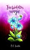 Forbidden Magic (eBook, ePUB) Forbidden Magic (eBook, ePUB)
