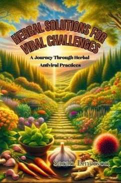 Herbal Solutions for Viral Challenges (eBook, ePUB) - Emerson, Sarah