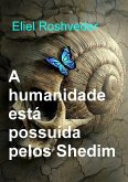 A humanidade está possuída pelos Shedim (Instrução para o Apocalipse, #24) (eBook, ePUB)