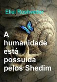 A humanidade está possuída pelos Shedim (Instrução para o Apocalipse, #24) (eBook, ePUB) A humanidade está possuída pelos Shedim (Instrução para o Apocalipse, #24) (eBook, ePUB)