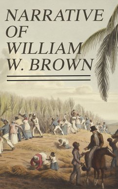 Narrative of William W. Brown (eBook, ePUB) - Brown, William Wells