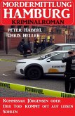 Kommissar Jörgensen oder Der Tod kommen oft auf leisen Sohlen: Mordermittlung Hamburg Kriminalroman (eBook, ePUB)