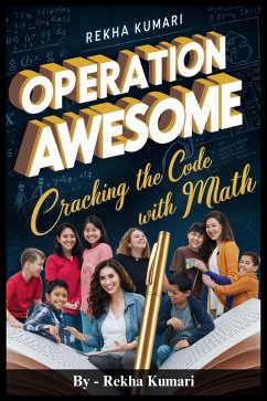 Operation Awesome: Cracking the Code with Math (eBook, ePUB) - Kumari, Rekha