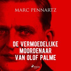 De vermoedelijke moordenaar van Olof Palme (MP3-Download) - Pennartz, Marc