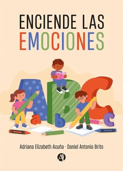 Enciende las emociones (eBook, ePUB) - Acuña, Adriana Elizabeth; Brito, Daniel Antonio