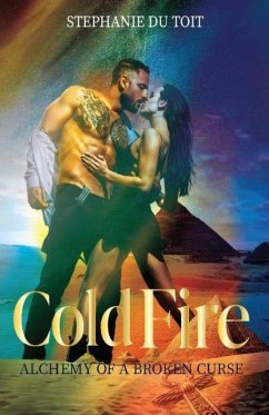 Cold Fire - Alchemy of a Broken Curse (eBook, ePUB) - Toit, Stephanie Du