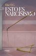 Esto es narcisismo (eBook, ePUB) - Bild 1