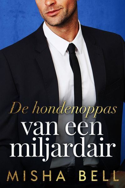 De hondenoppas van een miljardair (eBook, ePUB)