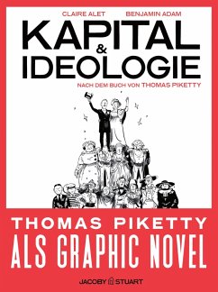 Kapital und Ideologie (eBook, PDF) - Alet, Claire; Piketty, Thomas; Adam, Benjamin