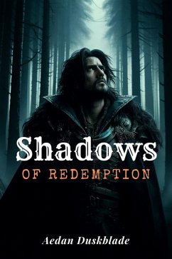 Shadows of Redemption (eBook, ePUB) - Duskblade, Aedan