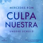 Die Culpa-Mía-Trilogie 3: Culpa Nuestra – Unsere Schuld (MP3-Download)