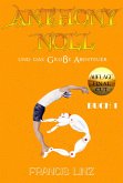 Anthony Noll und das Große Abenteuer BUCH 1 (Final Cut) (eBook, ePUB)