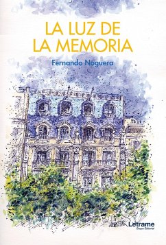 La luz de la memoria (eBook, PDF) - Noguera, Fernando