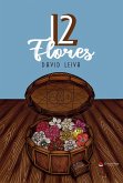 12 Flores (Novela, #1) (eBook, ePUB)