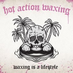 Waxing Is A Lifestyle (Lim.Ed/+Poster & Cd) - Hot Action Waxing