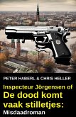 Inspecteur Jörgensen of De dood komt vaak stilletjes: Misdaadroman (eBook, ePUB)