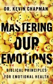 Mastering Our Emotions (eBook, ePUB)